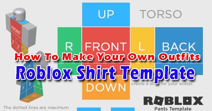 Roblox Shirt Template: How To Make Your Own Outfits - Wikis Games