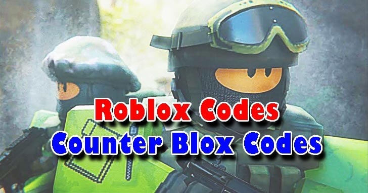 Roblox Counter Blox Codes – free funds and cases